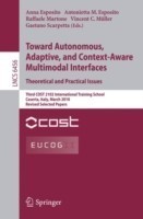 Towards Autonomous, Adaptive, and Context-Aware Multimodal Interfaces:  Theoretical and Practical Issues