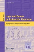 Logic and Games on Automatic Structures
