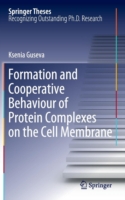 Formation and Cooperative Behaviour of Protein Complexes on the Cell Membrane