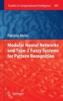 Modular Neural Networks and Type-2 Fuzzy Systems for Pattern Recognition