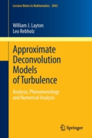 Approximate Deconvolution Models of Turbulence