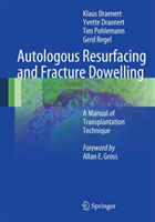 Autologous Resurfacing and Fracture Dowelling