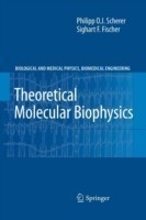 Theoretical Molecular Biophysics