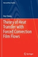 Theory of Heat Transfer with Forced Convection Film Flows