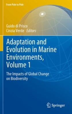 Adaptation and Evolution in Marine Environments. Vol.1