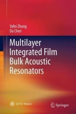 Multilayer Integrated Film Bulk Acoustic Resonators