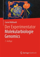 Der Experimentator Molekularbiologie / Genomics