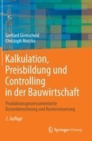 Kalkulation, Preisbildung und Controlling in der Bauwirtschaft