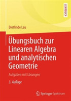 Übungsbuch zur Linearen Algebra und Analytischen Geometrie