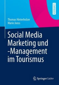 Social Media Marketing und -Management im Tourismus