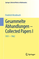 Gesammelte Abhandlungen - Collected Papers I