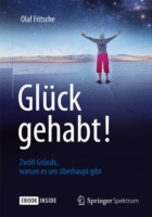 Glück gehabt! Zwölf Gründe, warum es uns überhaupt gibt, m. 1 Buch, m. 1 E-Book