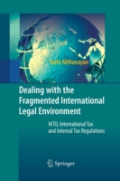 Dealing with the Fragmented International Legal Environment