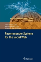 Recommender Systems for the Social Web