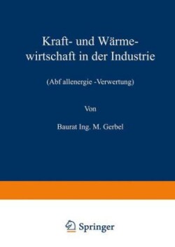 Kraft- und Wärmewirtschaft in der Industrie