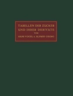 Tabellen der Zucker und Ihrer Derivate