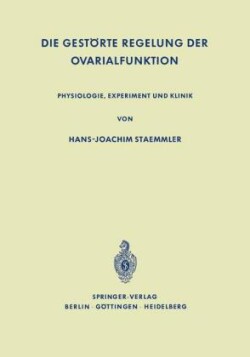 Die Gestörte Regelung der Ovarialfunktion