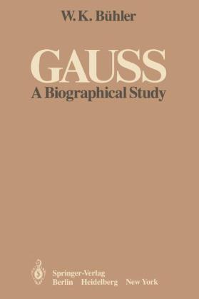 Gauss A Biographical Study