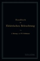 Handbuch der Elektrischen Beleuchtung