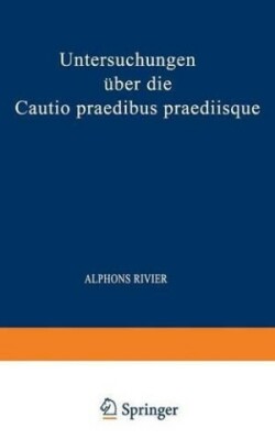 Untersuchungen über die Cautio Praedibus Praediisque