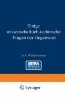 Einige Wissenschaftlich-technische Fragen der Gegenwart