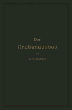 Der Grubenausbau