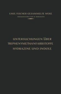 Untersuchungen über Triphenylmethanfarbstoffe Hydrazine und Indole