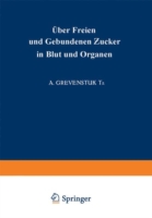 Über Freien und Gebundenen Ƶucker in Blut und Organen