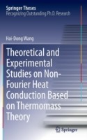 Theoretical and Experimental Studies on Non-Fourier Heat Conduction Based on Thermomass Theory