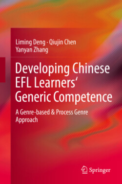 Developing Chinese EFL Learners' Generic Competence A Genre-based & Process Genre Approach
