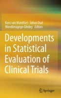 Developments in Statistical Evaluation of Clinical Trials