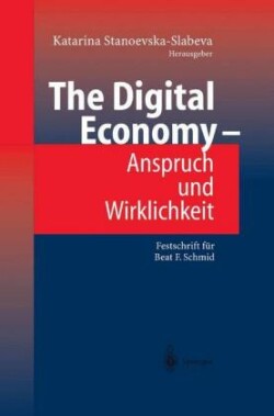 Digital Economy - Anspruch und Wirklichkeit