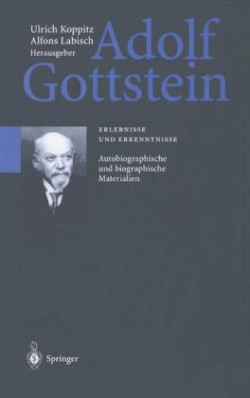 Adolf Gottstein Erlebnisse Und Erkenntnisse