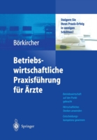 Betriebswirtschaftliche Praxisführung für Ärzte