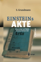Einsteins Akte Wissenschaft Und Politik - Einsteins Berliner Zeit