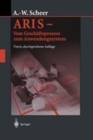 ARIS — Vom Geschäftsprozess zum Anwendungssystem