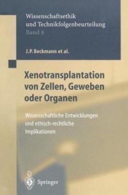Xenotransplantation von Zellen, Geweben oder Organen