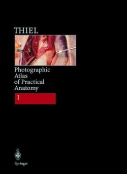 Photographic Atlas of Practical Anatomy I, 2 Teile