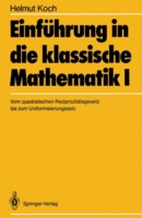 Einführung in die klassische Mathematik I