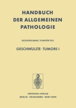 Geschwülste / Tumors I