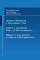 Deutsche Rechtsprechung in völkerrechtlichen Fragen / Decisions of German Courts Relating to Public International Law / Décisions des cours allemandes en matiére de droit international public 1976–1980