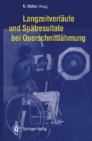 Langzeitverläufe und Spätresultate bei Querschnittlähmung