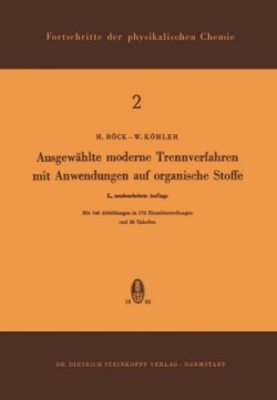 Ausgewählte Moderne Trennverfahren mit Anwendungen auf Organische Stoffe