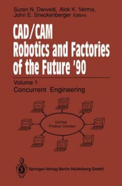 CAD/CAM Robotics and Factories of the Future ’90
