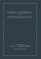 Auge und Allgemeinleiden. Therapie; Hygiene