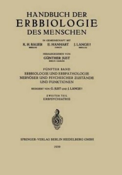 Erbbiologie und Erbpathologie Nervöser und Psychischer Ƶustände und Funktionen