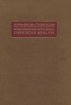 Handbuch der Physiologisch- und Pathologisch-Chemischen Analyse für Ärzte und Studierende