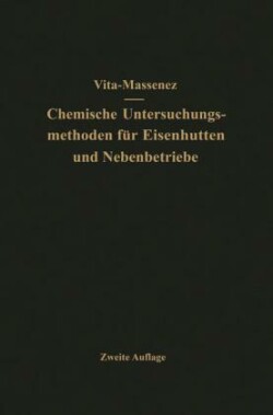 Vita-Massenez Chemische Untersuchungsmethoden für Eisenhütten und Nebenbetriebe