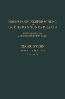 Hochspannungsforschung und Hochspannungspraxis