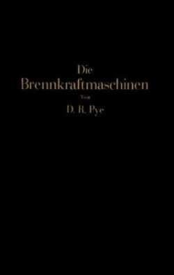 Die Brennkraftmaschinen